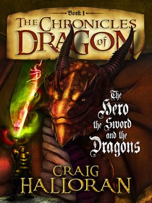 cover image of The Hero, The Sword and The Dragons (Book 1): The Chronicles of Dragon, no. 1